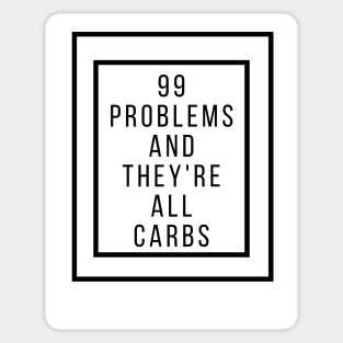 Keto 99 problems Sticker